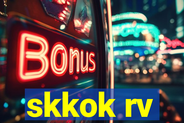 skkok rv